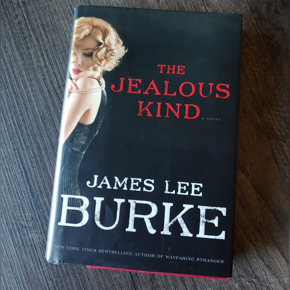 New York Times Bestselling Author James Lee Burke - The Jealous Kind Hardcover
